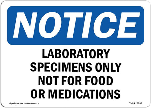 OSHA Notice Signs - Laboratory Specimens Only, Durable Heavy Duty Vinyl Label Decal Made in The USA