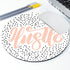 Hustle Mouse Pad, Coworker Present Quote, Round Mousemat, Desk Accessories, Hustle Hard