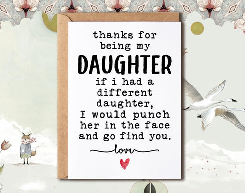 NTVShop Thank You Card - For Being My Daughter Card - Funny Birthday Card - Humorous Daughter Christmas Keepsake - Gift