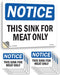 This Sink For Meat Only OSHA Notice Vinyl Decal Label 5 Inch