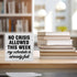 Funny Office Wooden Box Sign, Humor Wood Sign Desk Decoration, No Crisis Allowed This Week, 5 x 5 Inches