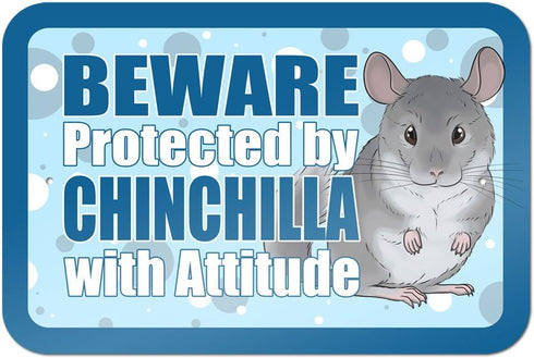 Beware Protected by Chinchilla with Attitude, Metal Sign, 9" x 6"