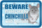 Beware Protected by Chinchilla with Attitude, Metal Sign, 9" x 6"