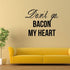 by Unbranded 30" Don't Go Bacon My Heart Decorative Wall Sticker with Motivational Quote Saying Wall Decal Stickers