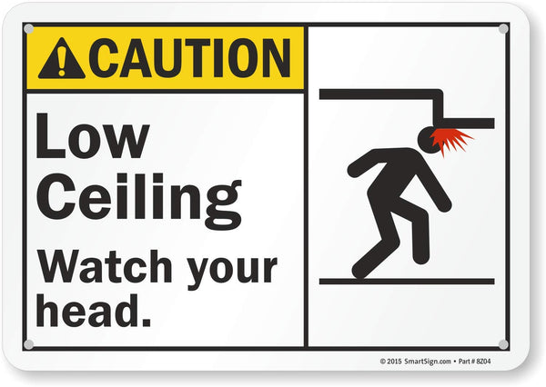 SmartSign Aluminum “Caution - Low Ceiling, Watch Your Head” Sign, 7" x 10" (S2-0527-AL-10)