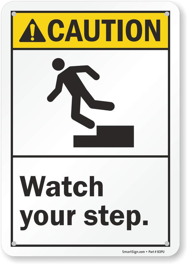 SmartSign S-6418-PL-10 “Caution - Watch Your Step” Sign, 7" x 10" Plastic