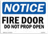 OSHA Notice Sign - Fire Door Do Not Prop Open | Vinyl Label Decal for Business, Construction Site, Warehouse