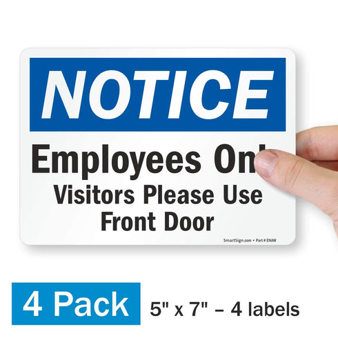 SmartSign (Pack of 4) 5 x7 inch “Notice - Employees Only” Sticker Labels, Laminated Polyester, Made in USA