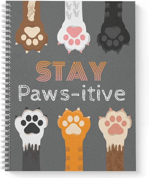 Gotcha Covered Stay Pawsitive Notebook: 8.5" x 11" Pet Spiral Journal, 120 Wide Ruled Pages, Durable Cover