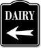 Dairy Left Arrow BLACK Aluminum Composite Sign, 15"x18"