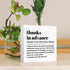 Funny Office Wood Box Sign, Thanks In Advance Definition Wooden Block Sign for Home Office Cubicle Décor