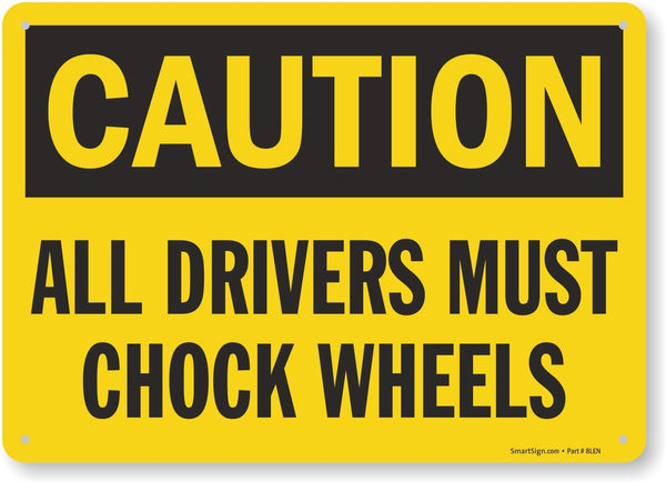 SmartSign-S-9023-Pl-14 "Caution - All Driver Must Chock Wheels" Sign, 10" x 14" Plastic, Black on Yellow