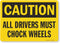 SmartSign-S-9023-Pl-14 "Caution - All Driver Must Chock Wheels" Sign, 10" x 14" Plastic, Black on Yellow