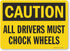 SmartSign-S-9023-Pl-14 "Caution - All Driver Must Chock Wheels" Sign, 10" x 14" Plastic, Black on Yellow