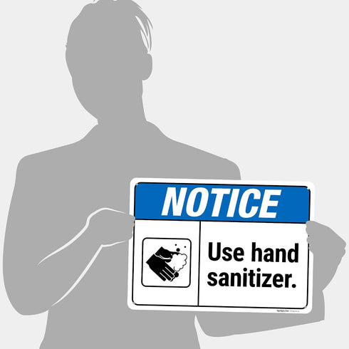 10x14 Inches, .040 Notice Use Hand Sanitizer Sign, Rust Free Aluminum, Fade Resistant, Made in USA
