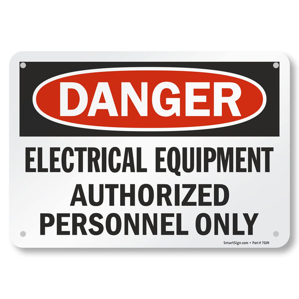 SmartSign "Danger - Electrical Equipment, Authorized Personnel Only" Sign, 7" x 10" Aluminum