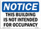 OSHA Notice Sign - This Building is Not Intended for Occupancy | Vinyl Label Decal for Business Protection