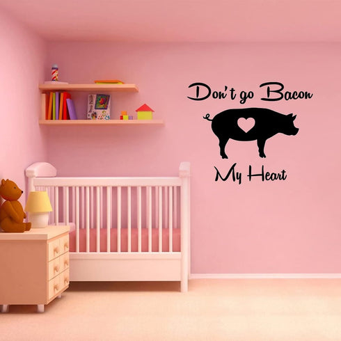 by Unbranded 30" Don't Go Bacon My Heart Wall Sticker Motivational Quote Saying Inspirational Wall Decal Stickers