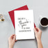 Humorous Thank You Card for Men and Women - Perfect for Teachers and Bosses