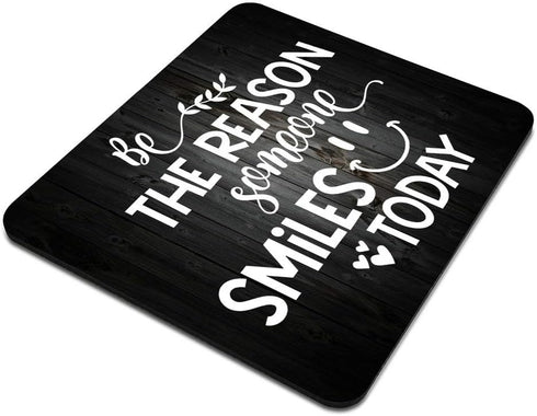 Inspirational Quote Rustic Black Wood Mouse Pad, Positive Motivational Quotes "Be The Reason Someone Smiles Today"