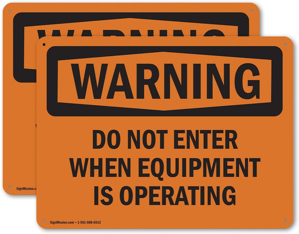 (2 Pack) OSHA Do Not Enter When Equipment Is Operating Warning Sign, 14 Inch X 10 Inch Aluminum
