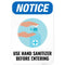 Notice Use Hand Sanitizer Before Entering Sign, 12x18 Inches, Rust Free .063