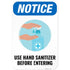 Notice Use Hand Sanitizer Before Entering Sign, 12x18 Inches, Rust Free .063