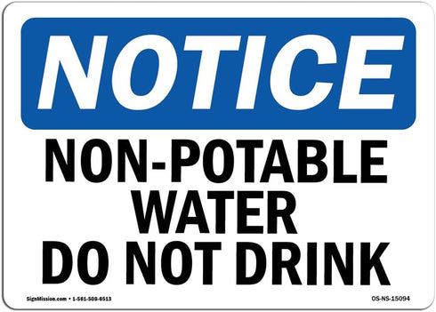 OSHA Notice Sign, Non-Potable Water Not for Drinking, Vinyl Label Decal, Protect Your Business, Made in The USA