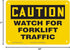 Accuform "Caution Watch for Forklift Traffic" Safety Sign, Plastic, 7 x 10 Inches
