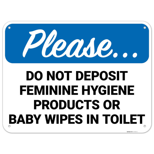 Please Do Not Deposit Feminine Hygiene Products Or Baby Wipes in Toilet