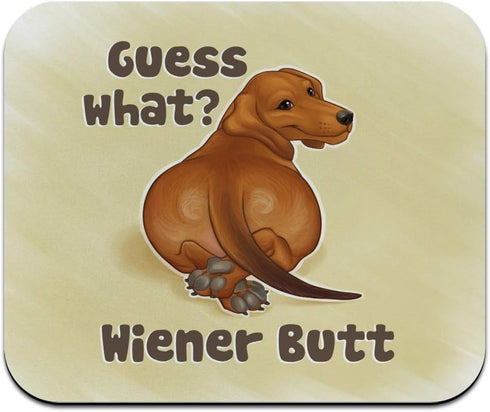 Guess What Wiener Dog Butt - Dachshund Funny Low Profile Thin Rubber Mouse Pad