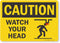 SmartSign "Caution - Watch Your Head" Sign | 10" x 14" Plastic