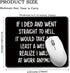 I Wasn't at Work Anymore Rectangular Mouse Pad, Funny Sarcastic Mouse Pad Gift for Colleague Staff, Farewell Thank You Gift for Coworker Worker, Office Humour Gift for Employee Colleague by Juoqg