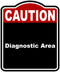 Diagnostic Area Caution Red Black Aluminum Composite Sign 15 x 18 inches