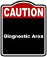 Diagnostic Area Caution Red Black Aluminum Composite Sign 15 x 18 inches