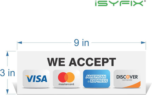 iSYFIX 4 Pack Credit Card Sticker Signs – We Accept Visa, MasterCard, Amex & Discover, 9”x 3” Inch Adhesive Vinyl Labels