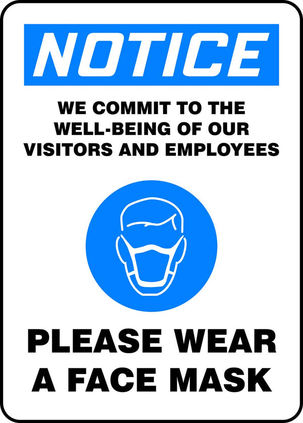 Accuform "Notice WE Commit to The Well Being of Our Visitors and Employees - Please WEAR A FACE MASK" Sign, Aluminum,