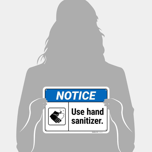 10x7 Inches, .040 Notice Use Hand Sanitizer Sign, Rust Free Aluminum, Fade Resistant, Made in USA