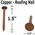 Pure Copper Nails for Roofing, Flashing, Finish & Boat – 1.5 Inch (38mm) Long, 3/8” Nail Head, 100 Count