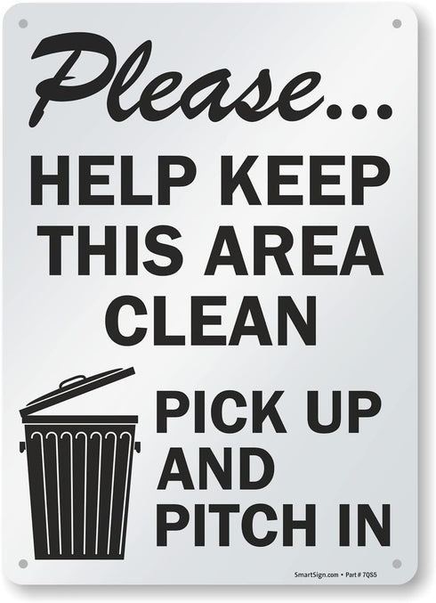 SmartSign "Please Help Keep This Area Clean, Pick Up And Pitch In" Sign | 10" x 14" Aluminum