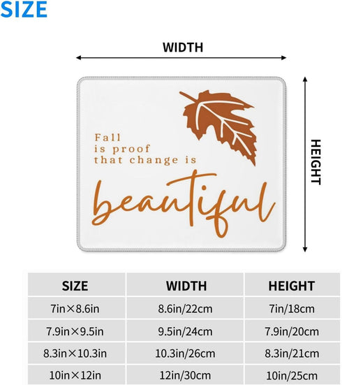 Ztfrdedrf 10 12 Autumn Fall is Proof That Change is Beautiful Water Resistant Mouse Pad with Stitched Edge Computer