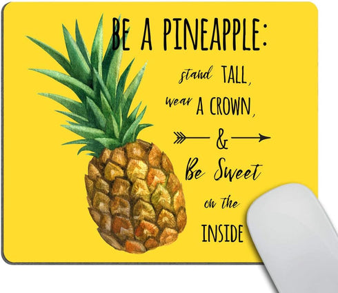 Smooffly Inspirational Quotes Mouse Pad, "Be a Pineapple Stand Tall Wear a Crown" in Yellow