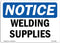 OSHA Notice Sign - Welding Supplies, Rigid Plastic Sign, Protect Your Business, Construction Site, Warehouse & Shop