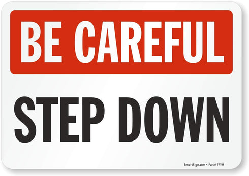 SmartSign S-4404-EU-10 "Be Careful - Step Down" Label | 7" x 10" Laminated Vinyl Black/Red on White