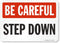 SmartSign S-4404-EU-10 "Be Careful - Step Down" Label | 7" x 10" Laminated Vinyl Black/Red on White