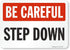 SmartSign S-4404-EU-10 "Be Careful - Step Down" Label | 7" x 10" Laminated Vinyl Black/Red on White
