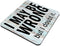 Funny Wrong Mouse Mat Pad - I May be Wrong but I Doubt It