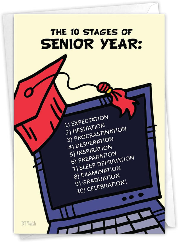 NobleWorks Graduation Greeting Card, 10 Stages of Senior Year with Envelope (4.63 x 6.75 Inch) - C8875GDG