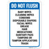 Do Not Flush Baby Wipes Cleaning Wipes Condoms Disposable Diapers Facial Wipes