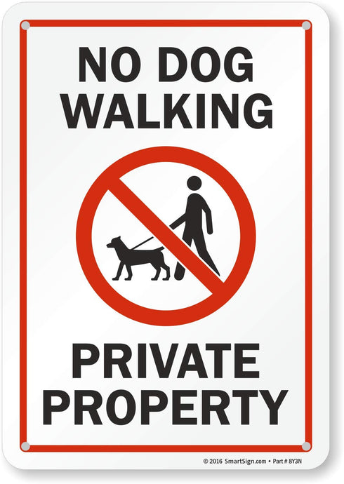 SmartSign "No Dog Walking - Private Property" Sign, 7" x 10" Aluminum